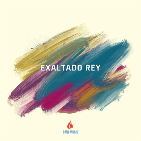 Exaltado Rey ft. Gersson Torres | Boomplay Music