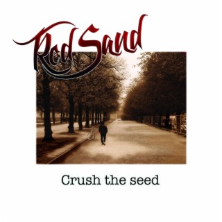 Crush the seed