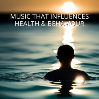 Music that Influences Health & Behaviour: Slow Guitar Songs to Bring Serenity and Positive Thinking