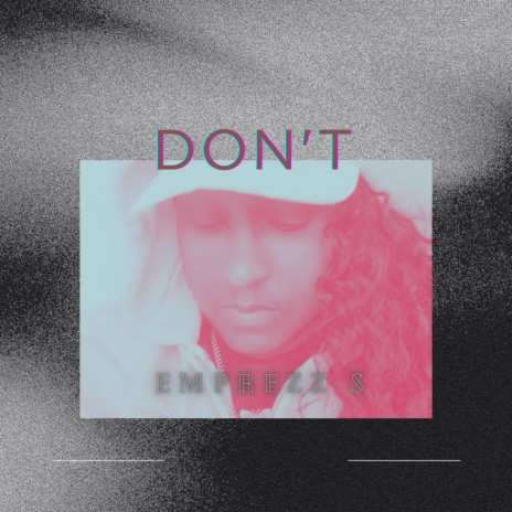 DON'T | Boomplay Music