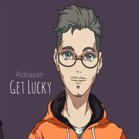 Get Lucky | Boomplay Music