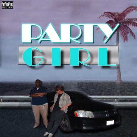 Party Girl ft. Rocket | Boomplay Music