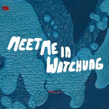 Meet Me In Watchung | Boomplay Music