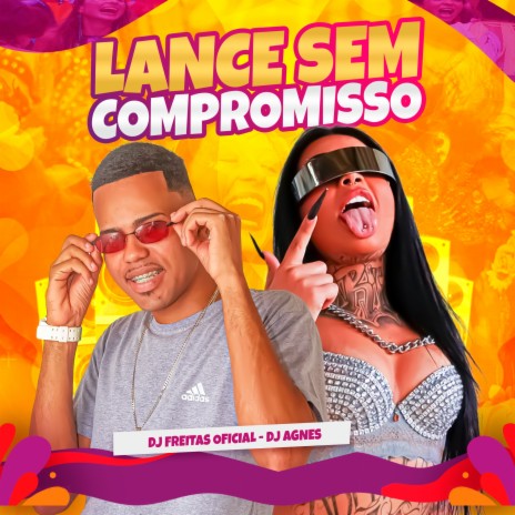 Lance Sem Compromisso ft. Dj Agnes | Boomplay Music