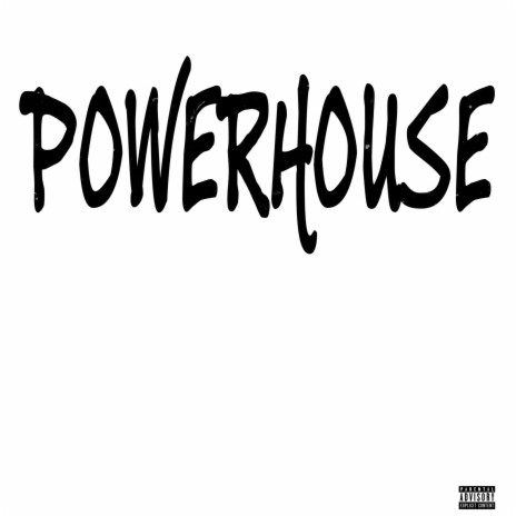 Powerhouse | Boomplay Music