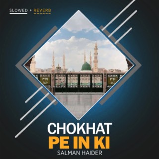 Chokhat Pe In Ki Lofi