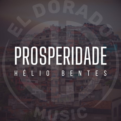 Prosperidade ft. Eldorado Music & Velho Beats | Boomplay Music