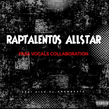 Raptalentos Allstar (feat. SRPM, LIBANGAN RECORDS, PROLINE RECORDS, REPABLIKAN, PIHIKAN & BGNGMVMNT)