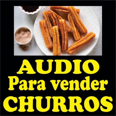 Audio para vender churros