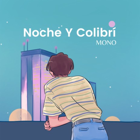 Noche Y Colibrí | Boomplay Music