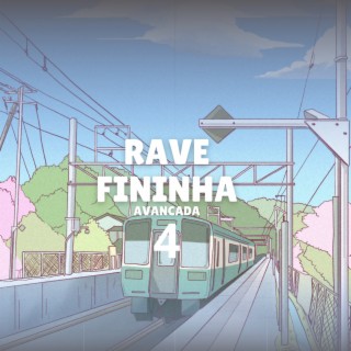 RAVE FININHA AVANCADA 4