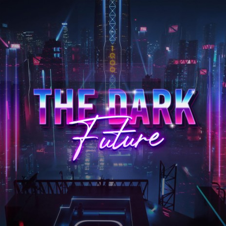 The Dark Future (feat. RVNHRT)