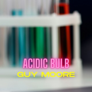 Acidic Bulb