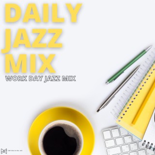 Work Day Jazz Mix