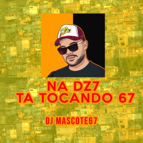 Na Dz7 Ta Tocando 67 | Boomplay Music