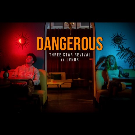 Dangerous ft. LVNDR | Boomplay Music