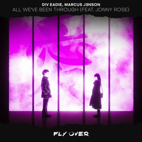 All We’ve Been Through ft. Marcus J3nson & Jonny Rose | Boomplay Music