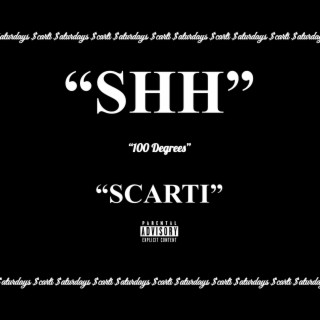 SHH (100 Degrees) lyrics | Boomplay Music