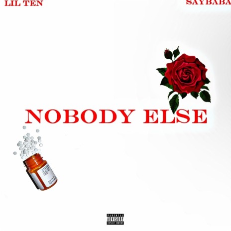 Nobody else ft. Saybaba | Boomplay Music