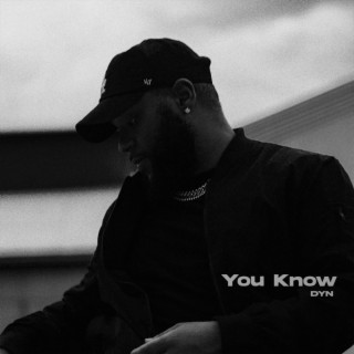 You Know lyrics | Boomplay Music