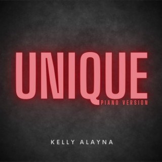 Unique (Piano Version) lyrics | Boomplay Music