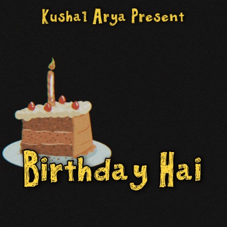 Birthday Hai | Boomplay Music