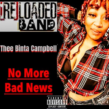 No More Bad News ft. Thee Binta Campbell