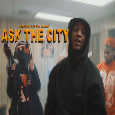 Ask The City ft. EBK Jaaybo | Boomplay Music