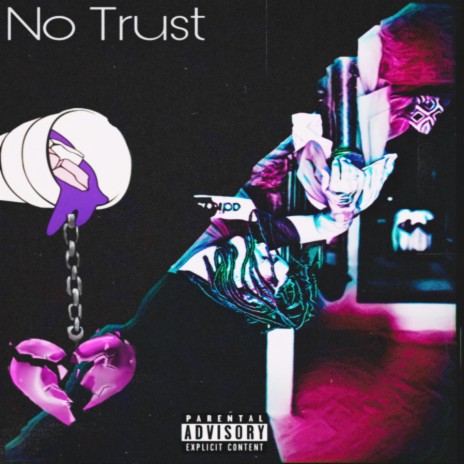 No Trust | Boomplay Music