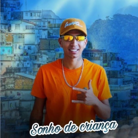 Sonho de Criança ft. Mc 2N SP | Boomplay Music