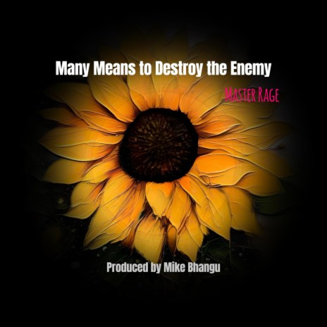 Many Means to Destroy the Enemy ft. Mike Bhangu