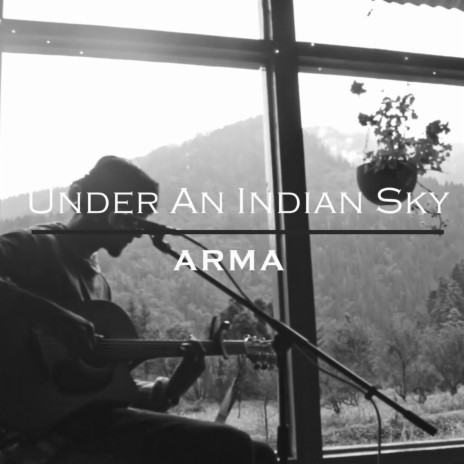 Under an Indian Sky (Live from Sainj Valley, Himachal)