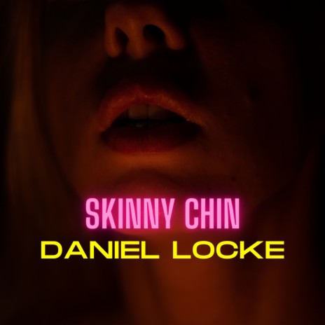 Skinny Chin | Boomplay Music