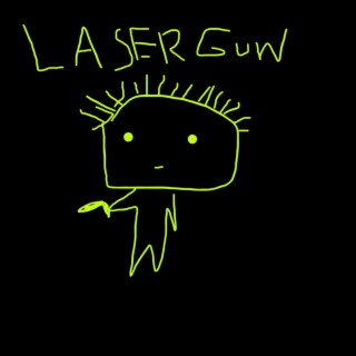 LaserGun. lyrics | Boomplay Music