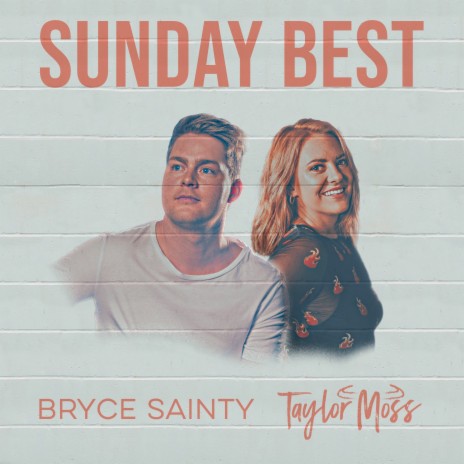 Sunday Best ft. Taylor Moss | Boomplay Music