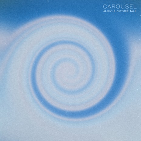 Carousel ft. Picture Talk