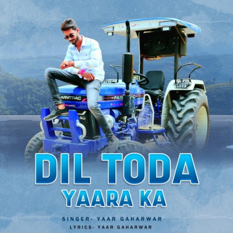 Dil Toda Yaara Ka | Boomplay Music