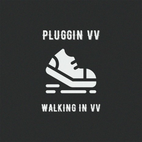 Walking in Vv | Boomplay Music