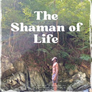 The Shaman of Life (2 pack)