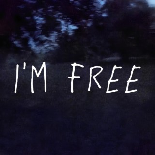 I'm Free