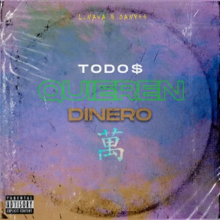 Todos quieren dinero (L-Nava & Dany44)