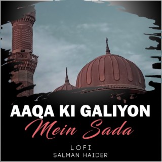 Aaqa Ki Galiyon Mein Sada Lofi