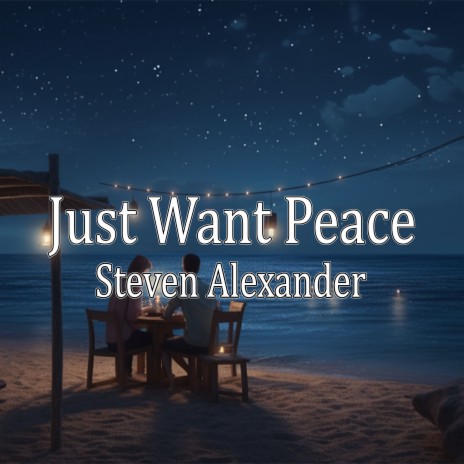 Just Want Peace | Boomplay Music