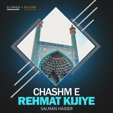 Chashm e Rehmat Kijiye Lofi | Boomplay Music