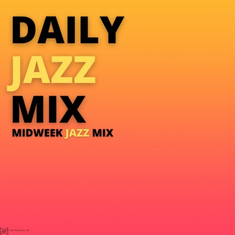 The Mid Week Jazz Vibe