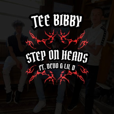 Step On Heads ft. Devo & Lil D | Boomplay Music