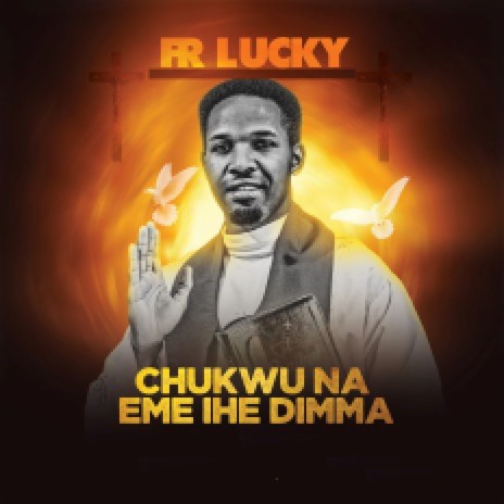 Chukwu na-eme ihe Di Mma | Boomplay Music