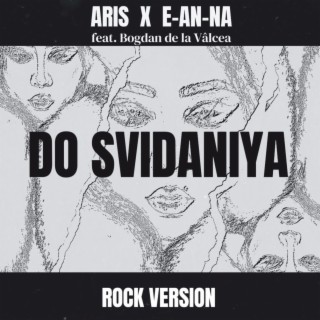 Do Svidaniya (Rock Version)