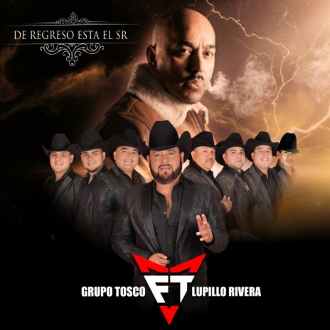 De Regreso Esta El Sr ft. Grupo Tosco | Boomplay Music