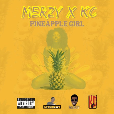 Pineapple Girl ft. KC | Boomplay Music